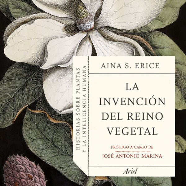 LA INVENCION DEL REINO VEGETAL