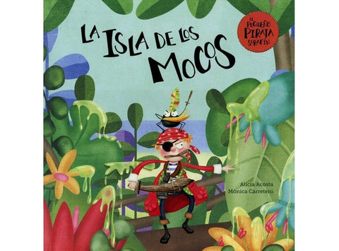 LA ISLA DE LOS MOCOS. El pequeño pirata serafín