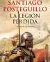 LA LEGIÓN PERDIDA. TRILOGIA DE TRAJANO III