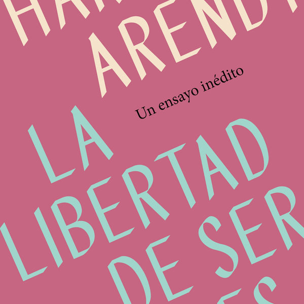 LA LIBERTAD DE SER LIBRES