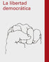 LA LIBERTAD DEMOCRATICA