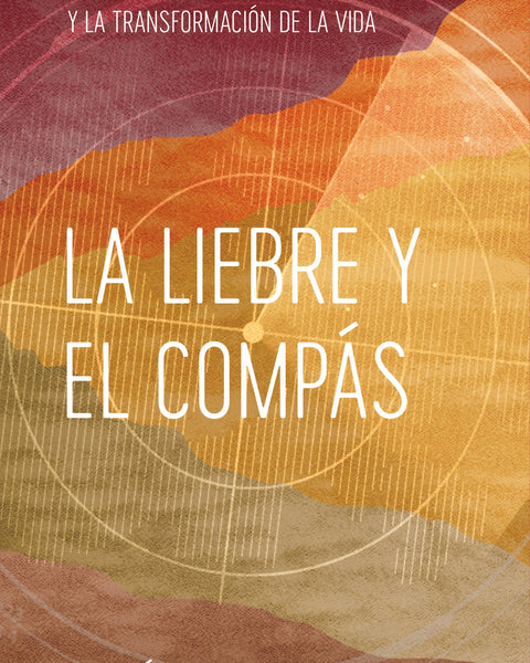 LA LIEBRE Y EL COMPÁS