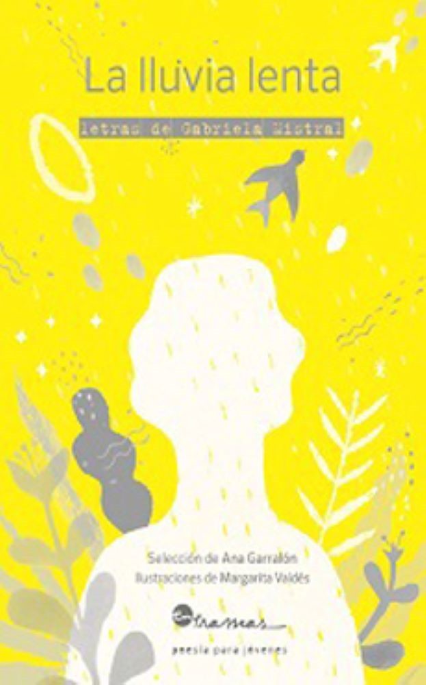 LA LLUVIA LENTA LETRAS DE GABRIELA MISTRAL