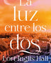 LA LUZ ENTRE LOS DOS