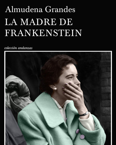 LA MADRE DE FRANKENSTEIN