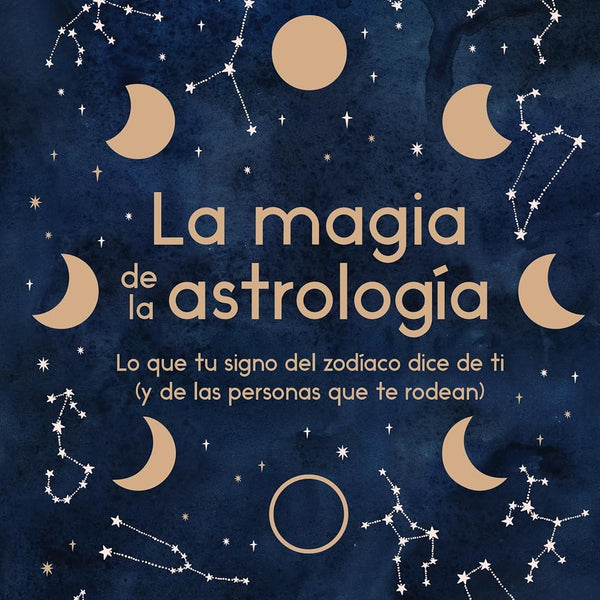 LA MAGIA DE LA ASTROLOGIA