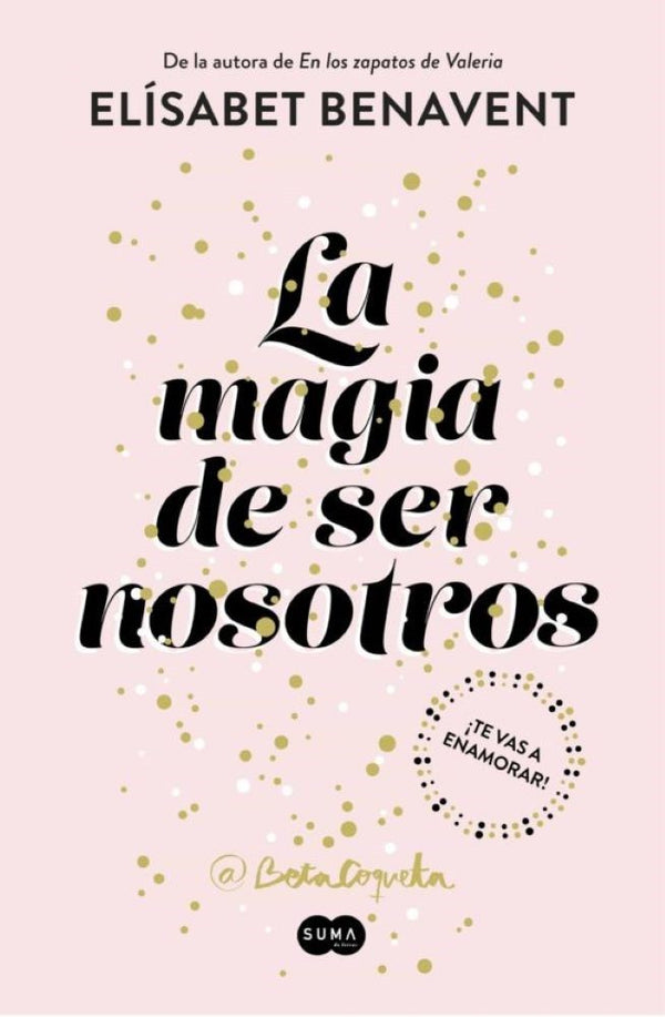 LA MAGIA DE SER NOSOTROS (LA MAGIA DE SER SOFIA 2)