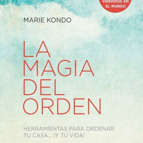 LA MAGIA DEL ORDEN