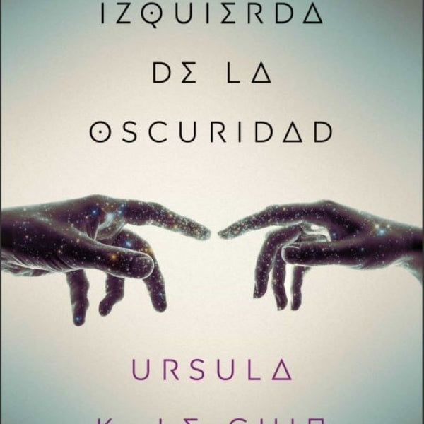 LA MANO IZQUIERDA DE LA OSCURIDAD