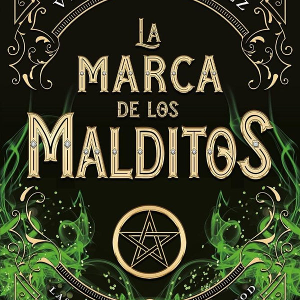 LA MARCA DE LOS MALDITOS (LAS CRONICAS DE REVENSWOOD 2)