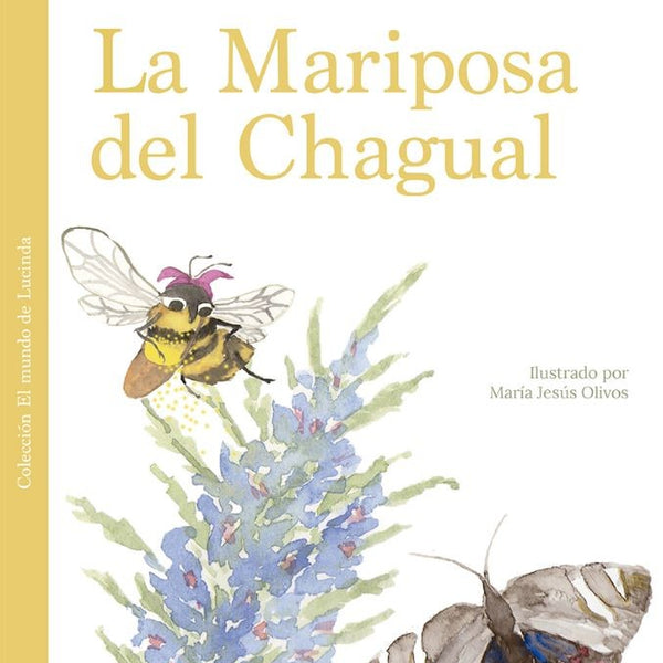 LA MARIPOSA DEL CHAGUAL
