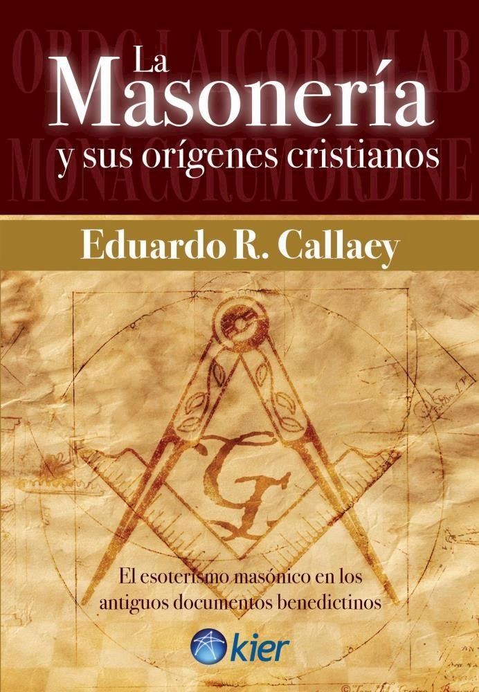 LA MASONERIA Y SUS ORIGENES CRISTIANOS