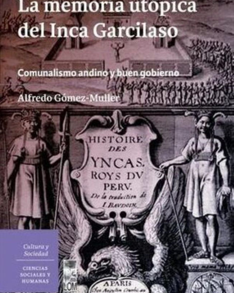 LA MEMORIA UTOPICA DEL INCA GARCILASO