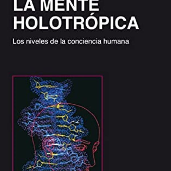 LA MENTE HOLOTROPICA