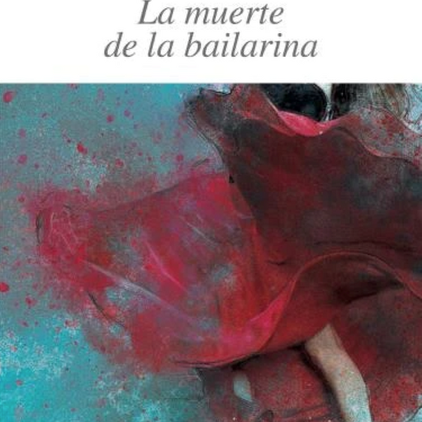 LA MUERTE DE LA BAILARINA