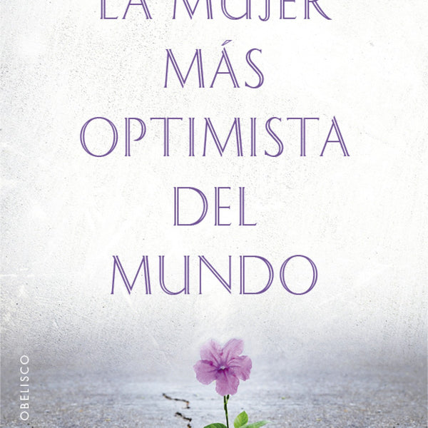 LA MUJER MÁS OPTIMISTA DEL MUNDO
