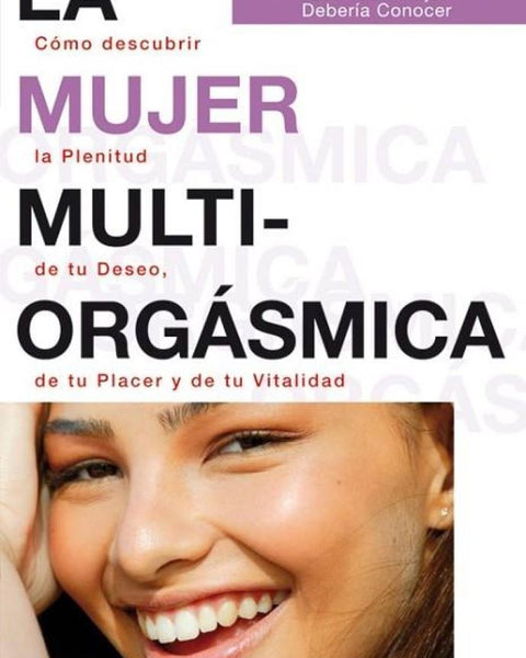 LA MUJER MULTIORGASMICA