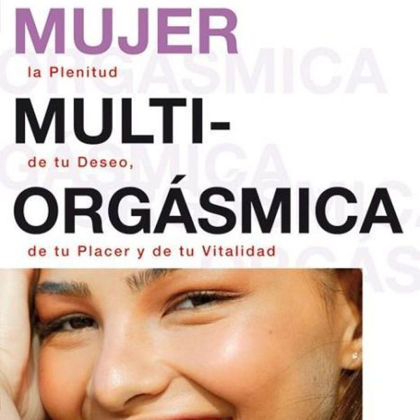 LA MUJER MULTIORGASMICA