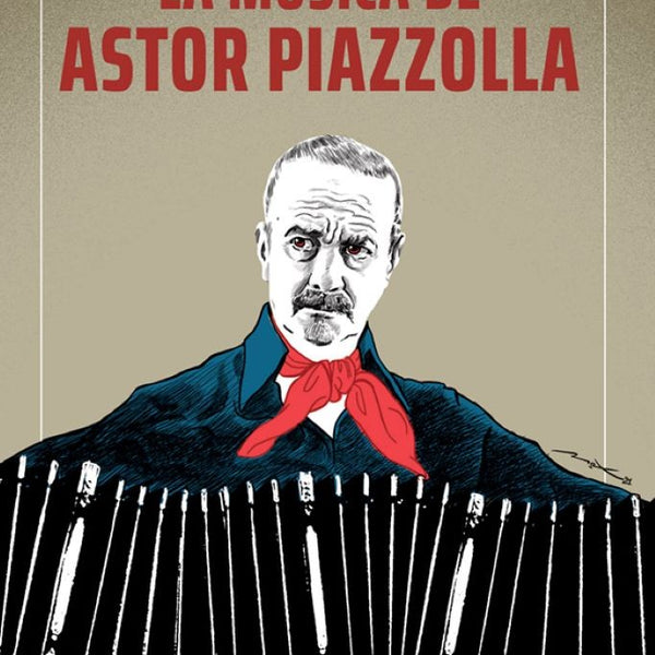 LA MUSICA DE ASTOR PIAZZOLLA