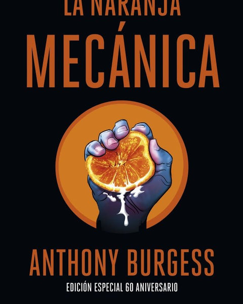 LA NARANJA MECÁNICA 60 ANIVERSARIO