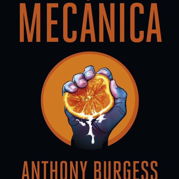 LA NARANJA MECÁNICA 60 ANIVERSARIO