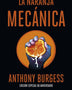LA NARANJA MECÁNICA 60 ANIVERSARIO