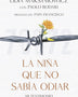 LA NIÑA QUE NO SABIA ODIAR