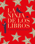 LA NINJA DE LOS LIBROS