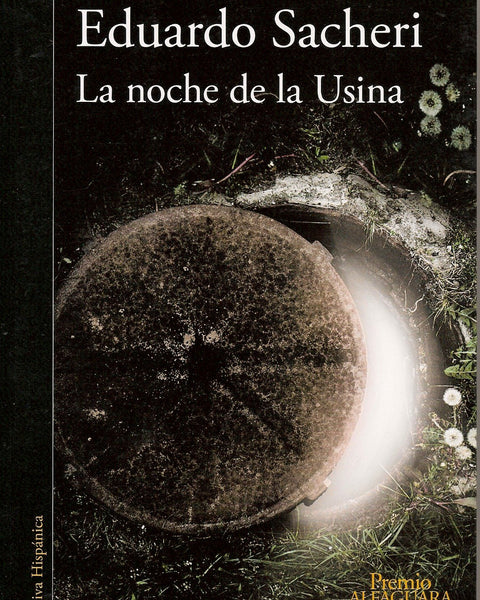 LA NOCHE DE USINA (Premio Alfaguara 2016)
