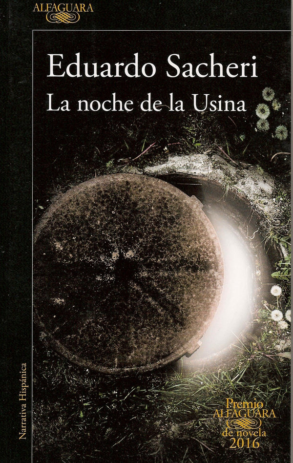 LA NOCHE DE USINA (Premio Alfaguara 2016)