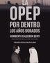 LA OPEP POR DENTRO