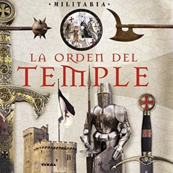 LA ORDEN DEL TEMPLE (MILITARIA)