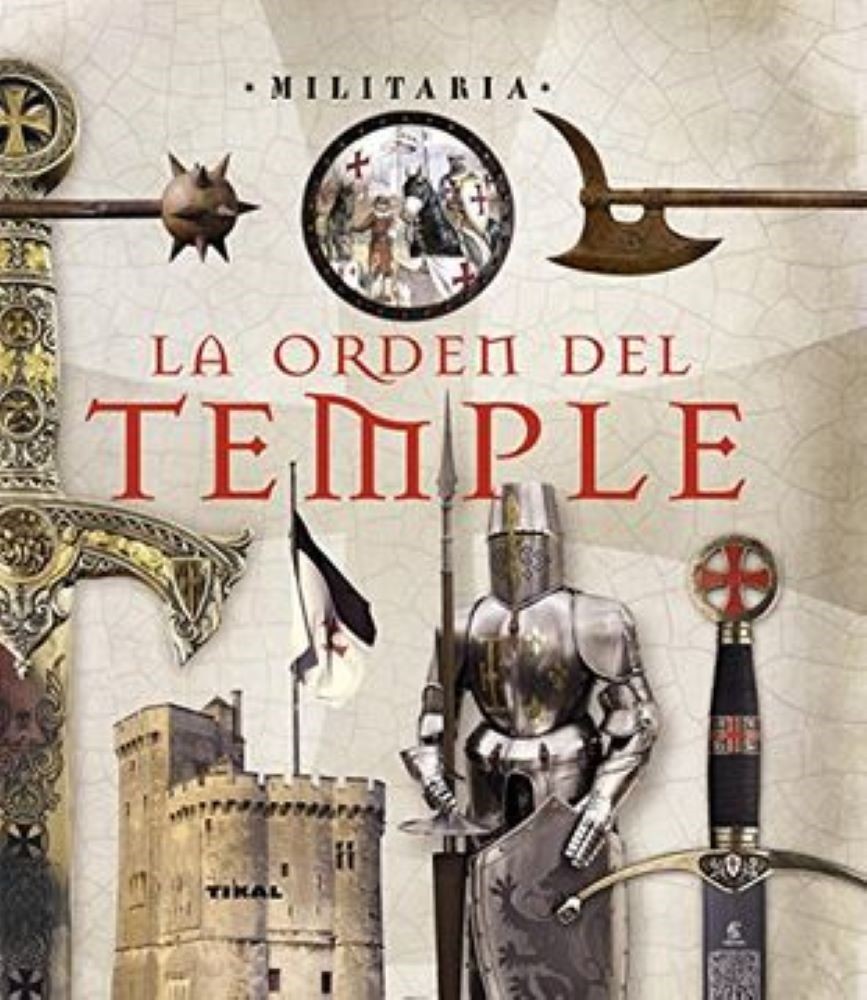 LA ORDEN DEL TEMPLE (MILITARIA)