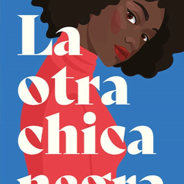 LA OTRA CHICA NEGRA