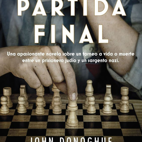 LA PARTIDA FINAL