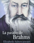 LA PASION DE BRAHMS