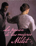 LA PASION DE LAS MUJERES MILET