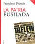 LA PATRIA FUSILADA