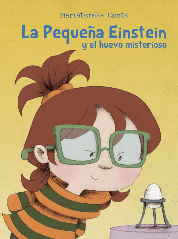 LA PEQUEÑA EINSTEIN Y EL HUEVO MISTERIOSO