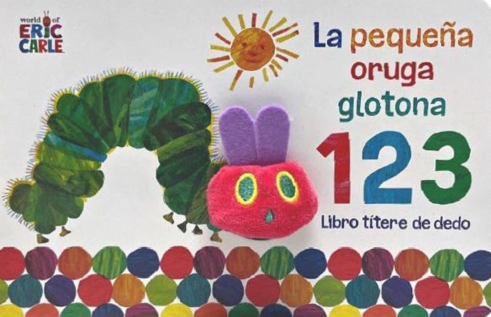 LA PEQUEÑA ORUGA GLOTONA 1 2 3. LIBRO TÍTERE DE DEDO