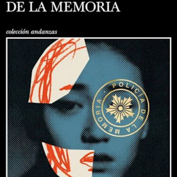 LA POLICIA DE LA MEMORIA