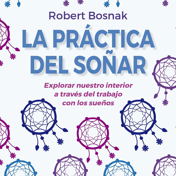 LA PRACTICA DEL SOÑAR