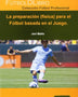 LA PREPARACION (FISICA) PARA EL FUTBOL BASADA EN EL JUEGO