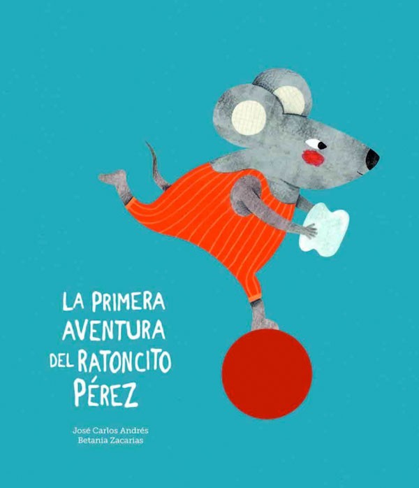 LA PRIMERA AVENTURA DEL RATONCITO PEREZ