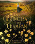 LA PRINCESA DEL CHAMPAN