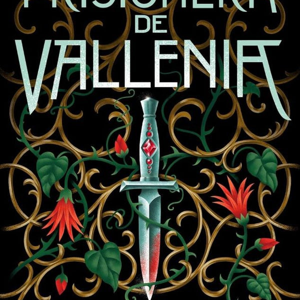 LA PRISIONERA DE VALLENIA (LA SANADORA DE ZALINDOV 2)