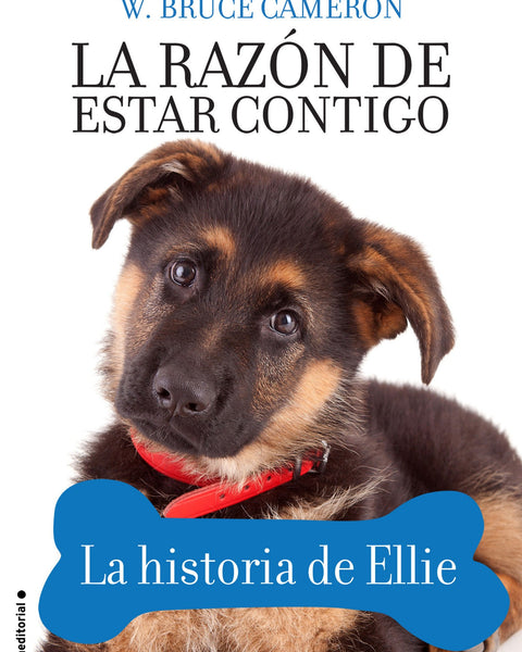 LA RAZON DE ESTAR CONTIGO (puppy tales 1) LA HISTORIA DE ELLIE