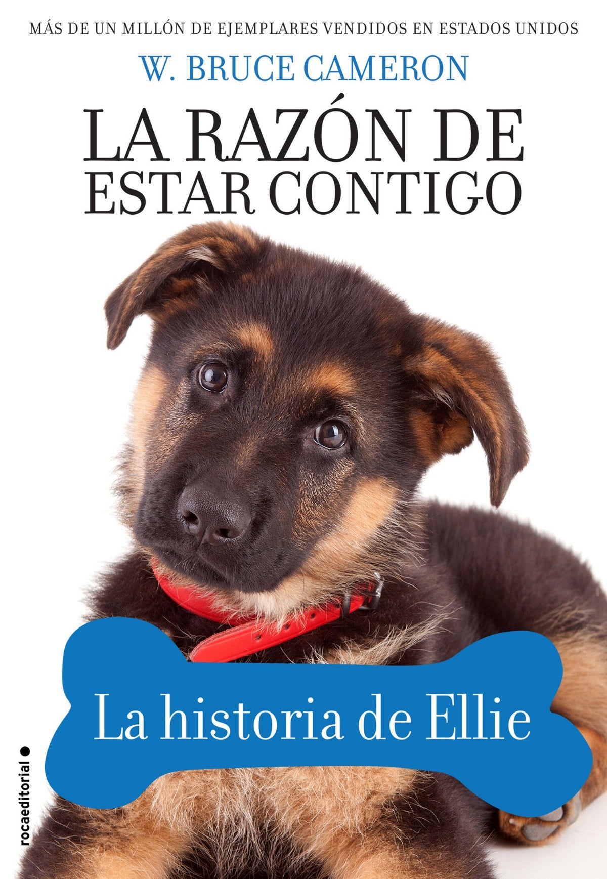 LA RAZON DE ESTAR CONTIGO (puppy tales 1) LA HISTORIA DE ELLIE