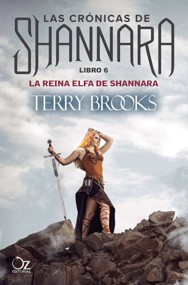 LA REINA ELFA DE SHANNARA (LAS CRONICAS DE SHANNARA 6)