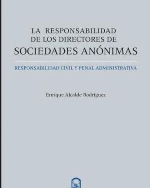 LA RESPONSABILIDAD DE LOS DIRECTORES DE SOCIEDADES ANONIMAS